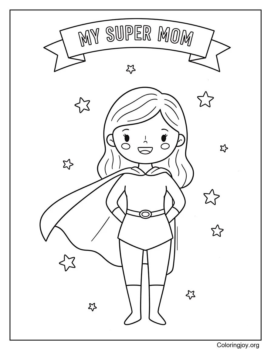 Super Mom Cape Coloring Page With Big Bold Text