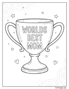 Worlds Best Mom Trophy Coloring Page Printable Design